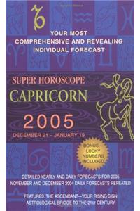 Capricorn (Super Horoscopes 2005)