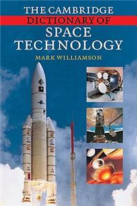 Cambridge Dictionary of Space Technology