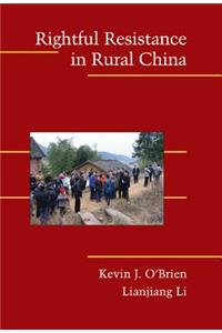 Rightful Resistance in Rural China