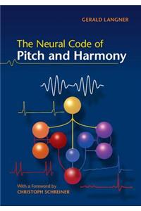 Neural Code of Pitch and Harmony