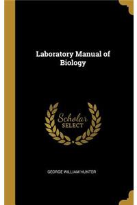 Laboratory Manual of Biology