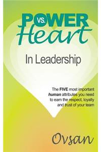 POWER vs. Heart in Leadership