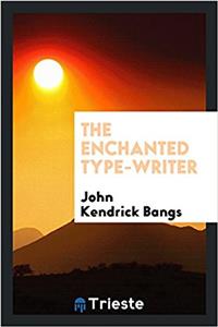 Enchanted Type-Writer