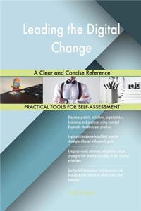 Leading the Digital Change A Clear and Concise Reference