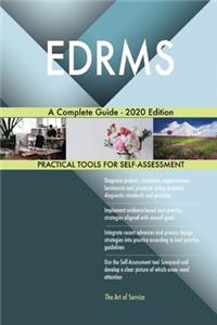 EDRMS A Complete Guide - 2020 Edition