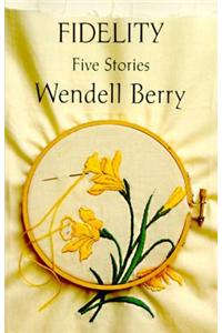 Fidelity:Five Stories