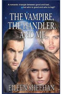 The Vampire, the Handler, and Me