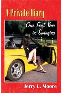 A Private Diary: Our First Year in Swinging