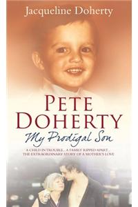 Pete Doherty: My Prodigal Son