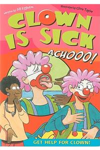 Clown Is Sick