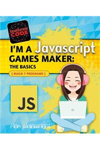 I'm a JavaScript Games Maker: The Basics