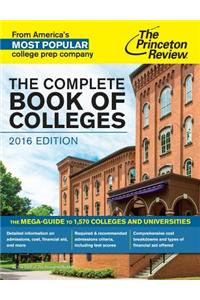 The Complete Book of Colleges, 2016 Edition