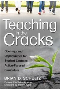 Teaching in the Cracks