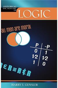 Historical Dictionary of Logic