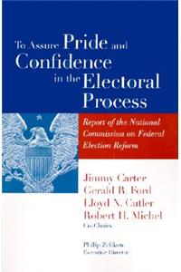 To Assure Pride and Confidence in the Electoral Process