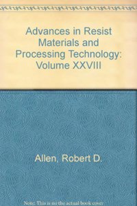 Advances in Resist Materials and Processing Technology