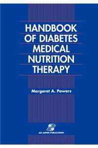 Handbook of Diabetes Medical Nutrition Therapy 2e