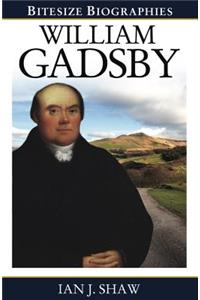William Gadsby Bitesize Biography