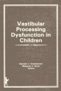 Vestibular Processing Dysfunction in Children