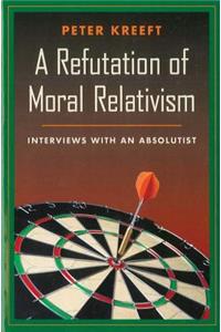 A Refutation of Moral Relativism