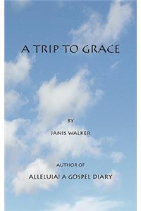 A Trip to Grace