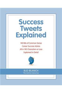 Success Tweets Explained