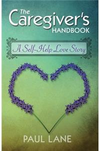 The Caregiver's Handbook