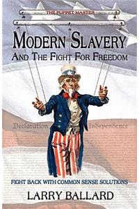 MODERN SLAVERY and the Fight for Freedom