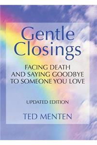 Gentle Closings