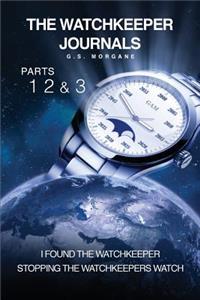 The Watchkeeper journals Parts 1 2 and 3