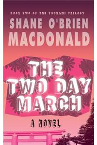 Two Day March