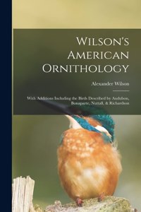 Wilson's American Ornithology [microform]