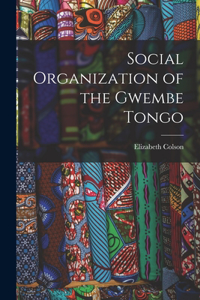 Social Organization of the Gwembe Tongo