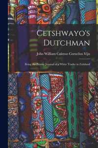 Cetshwayo's Dutchman