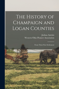 History of Champaign and Logan Counties