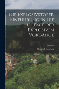 Explosivstoffe, Einführung in die Chemie der explosiven Vorgänge