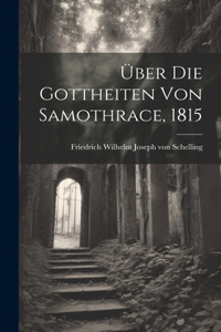 Über die Gottheiten von Samothrace, 1815