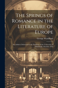 Springs of Romance in the Literature of Europe