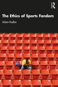 Ethics of Sports Fandom