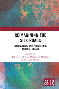 Reimagining the Silk Roads