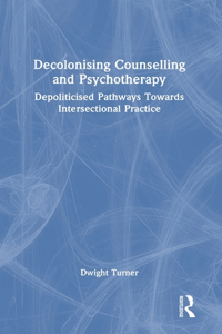 Decolonising Counselling and Psychotherapy
