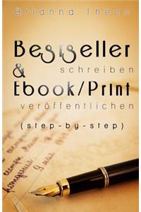 Bestseller schreiben & Ebook/Print veröffentlichen