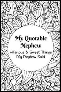 My Quotable Nephew