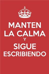 Mantén La Calma Y Sigue Escribiendo