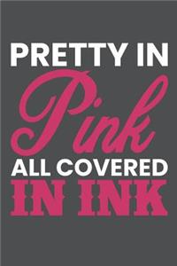 Pretty In Pink All Covered In Ink