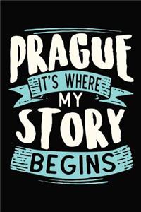 Prague It's where my story begins