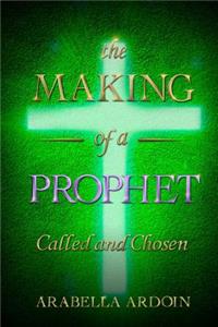 Making of A Prophet