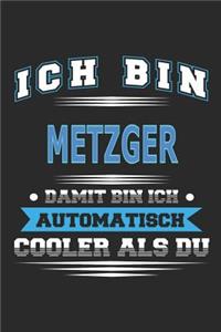 Ich bin Metzger Damit bin ich automatisch cooler als du