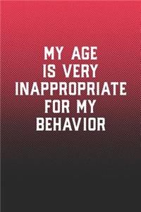 My Age Is Very Inappropriate For My Behavior