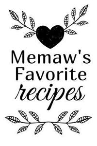Memaw's Favorite Recipes